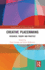 Creative Placemaking: Research, Theory and Practice