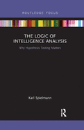 The Logic of Intelligence Analysis