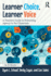 Learner Choice, Learner Voice: a Teacher's Guide to Promoting Agency in the Classroom