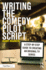 Writing the Comedy Pilot Script: A Step-By-Step Guide to Creating an Original TV Series