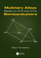 Multinary Alloys Based on IV-VI and IV-VI2 Semiconductors