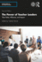 The Power of Teacher Leaders: Their Roles, Influence, and Impact