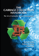 The Garbage Collection Handbook: the Art of Automatic Memory Management ("International Perspectives on Science, Culture and Society")