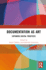 Documentation as Art: Expanded Digital Practices