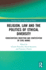Religion, Law and the Politics of Ethical Diversity