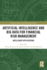 Artificial Intelligence and Big Data for Financial Risk Management: Intelligent Applications