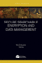 Secure Searchable Encryption and Data Management