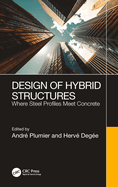 Design of Hybrid Structures Where Steel Profiles Meet Concrete (Pb 2023)