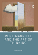 Ren� Magritte and the Art of Thinking
