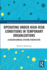 Operating Under High-Risk Conditions in Temporary Organizations