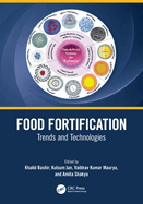 Food Fortification: Trends and Technologies