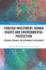 Foreign Investment, Human Rights and Environmental Protection: Striking a Balance for Sustainable Development