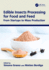 Edible Insects Processing for Food and Feed: From Startups to Mass Production