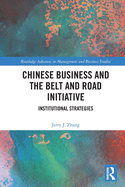 Chinese Business and the Belt and Road Initiative