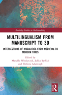 Multilingualism From Manuscript to 3d