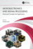 Microelectronics and Signal Processing: Advanced Concepts and Applications