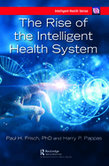 The Rise of the Intelligent Health System
