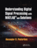 Understanding Digital Signal Processing with MATLAB� and Solutions