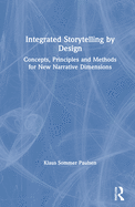 Integrated Storytelling By Design
