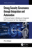 Strong Security Governance Through Integration and Automation