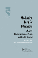 Mechanical Tests for Bituminous Mixes-Characterization, Design and Quality Control