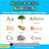 My First Italian Alphabets Picture Book With English Translations: Bilingual Early Learning & Easy Teaching Italian Books for Kids (Teach & Learn Basic Italian Words for Children)