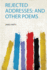 Rejected Addresses: and Other Poems