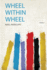 Wheel Within Wheel