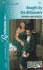 Bought By the Billionaire (the Wedding Auction) (Silhouette Romance)