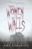 The Women in the Walls: a Haunting Gothic Ya Horror of Paranormal Suspense and Ancient Legacies (Harlequin Teen)