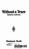 Without a Trace