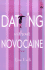 Dating Without Novocaine