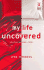 My Life Uncovered (Red Dress Ink)