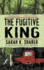The Fugitive King (Wwl Mystery, 485)