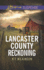 Lancaster County Reckoning