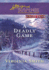 A Deadly Game (Larger Print Steeple Hill Love Inspired Suspense)