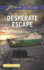 Desperate Escape (Love Inspired Suspense)