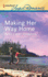Making Her Way Home (Harlequin Super Romance)