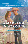A Marriage in Wyoming (the Marshall Brothers)