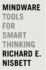 Mindware: Tools for Smart Thinking