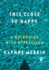 This Close to Happy: a Reckoning With Depression