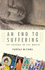 An End to Suffering: the Buddha in the World