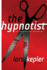 The Hypnotist: a Novel (Detective Inspector Joona Linna)