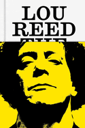 Lou Reed: the King of New York