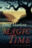 Magic Time: a Novel