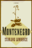 Montenegro: a Novel