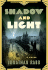 Shadow and Light: a Novel