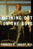 Walking Out on the Boys