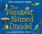 The Parakeet Named Dreidel: a Picture Book