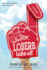 Losers Take All: a Novel